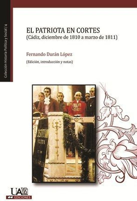 El patriota en las Cortes (Cádiz, diciembre de 1810 a marzo de 1811)