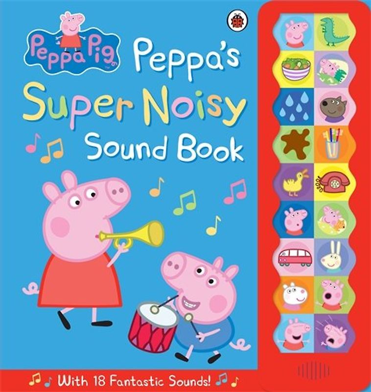 Peppa Pig: Peppa's Super Noisy Sound Book - Ladybird