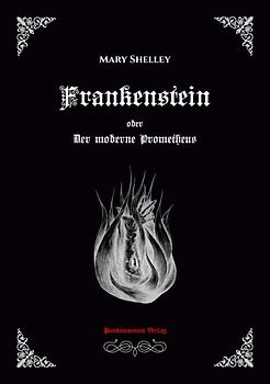 Frankenstein oder Der moderne Prometheus