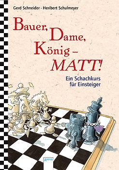 Bauer, Dame, König - Matt!