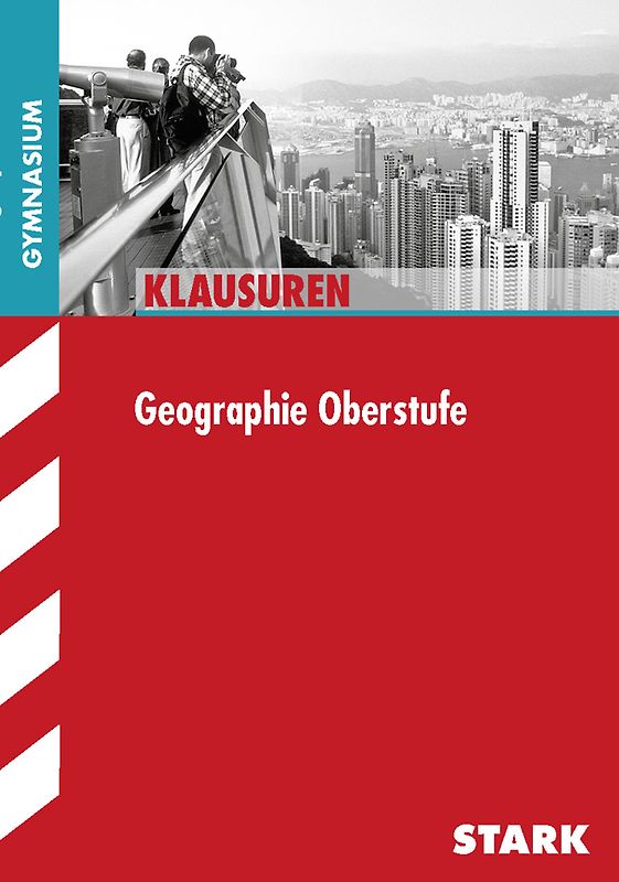 STARK Klausuren Gymnasium - Geographie Oberstufe