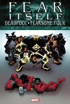 Fear Itself: Deadpool/Fearsome Four