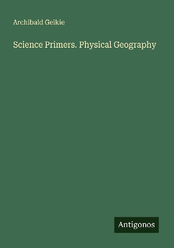 Science Primers. Physical Geography