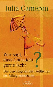 Wer sagt, dass Gott nicht gerne lacht