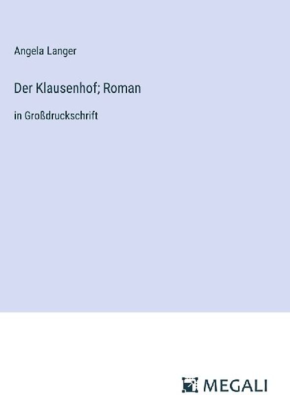 Der Klausenhof; Roman