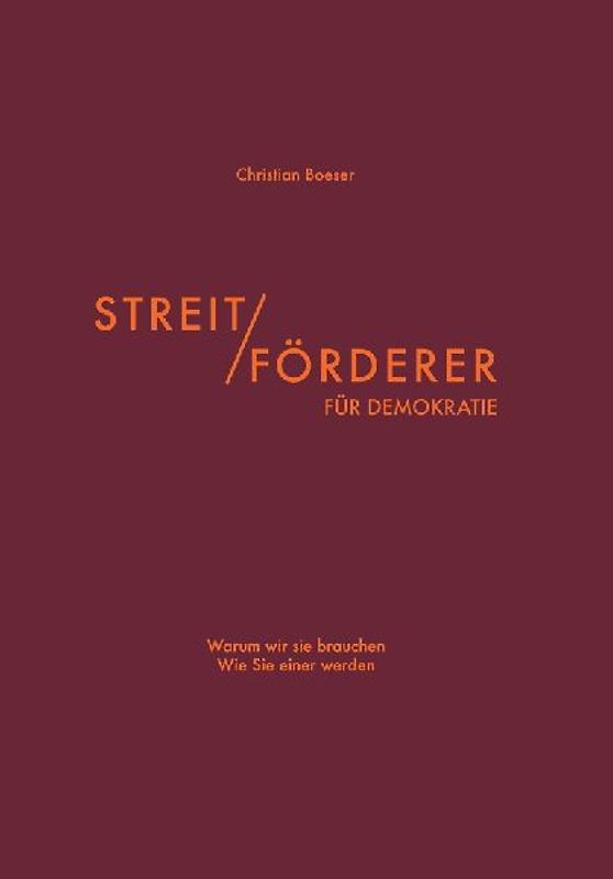 Streitförderer für Demokratie