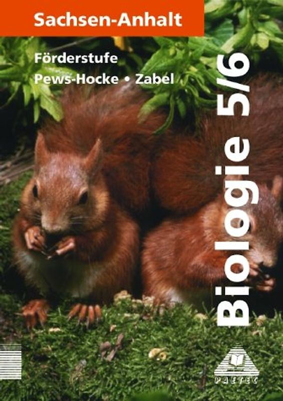 Biologie / Klassen 5 und 6. Lehrbuch Förderstufe Sachsen-Anhalt