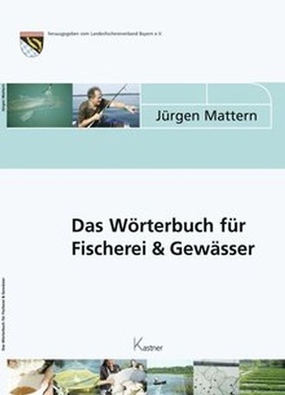 Das Wörterbuch für Fischerei & Gewässer