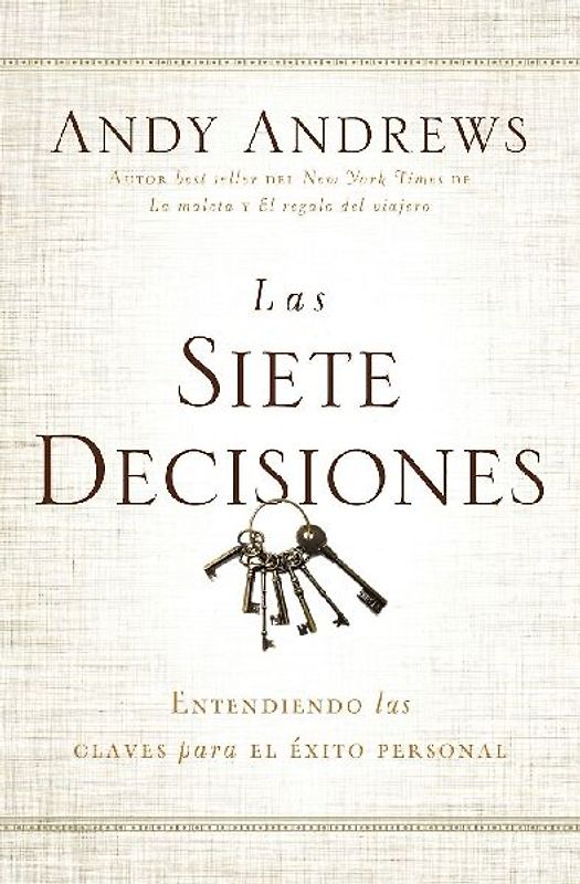 The Las Siete Decisiones