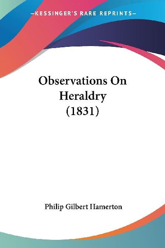 Observations On Heraldry (1831)