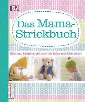 Das Mama-Strickbuch