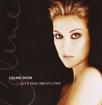 Céline Dion - Let'S Talk About Love