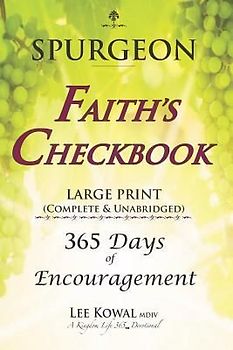 SPURGEON - FAITH'S CHECKBOOK LARGE PRINT (Complete & Unabridged): 365 Days of Encouragement
