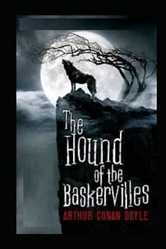 The Hound of the Baskervilles Illustrated