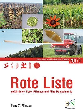 NaBiV Heft 70/7: Rote Liste gefährdeter Tiere, Pflanzen und Pilze Deutschlands - Band 7: Pflanzen