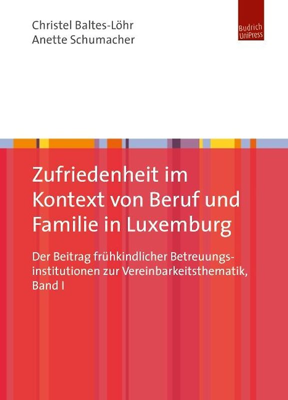 Zufriedenheit im Kontext von Beruf und Familie in Luxemburg