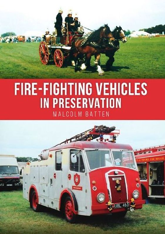 Fire-fighting Vehicles in Preservation