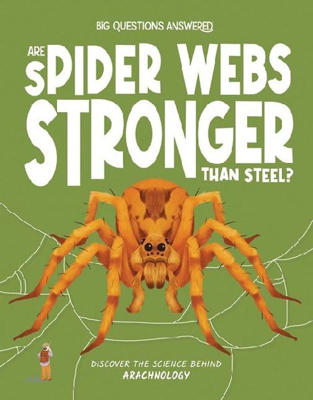 Are Spider Webs Stronger Than Steel?