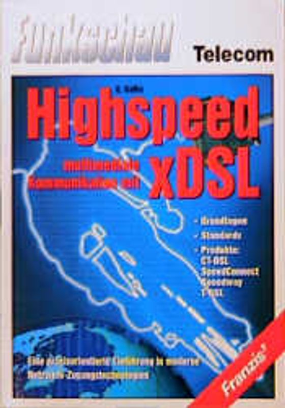 Highspeed multimediale Kommunikation xDSL