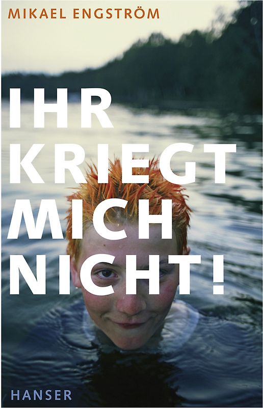 Ihr kriegt mich nicht!