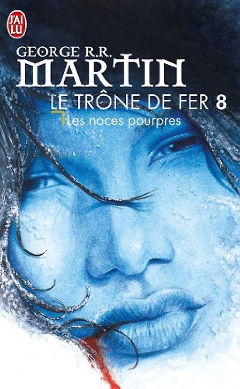Le Trône de fer, tome 8 : Les Noces pourpres - Martin, George R. R.