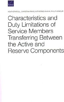 Characteristics and Duty Limitations of Service Members Transferring Between the Active and Reserve Components