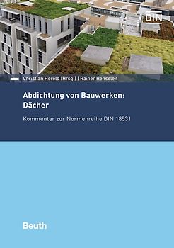 Abdichtung von Bauwerken: Dächer - Buch mit E-Book