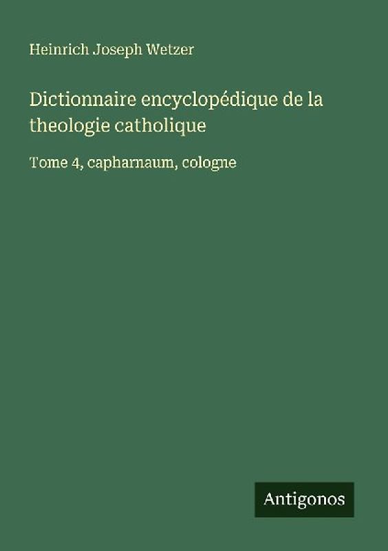 Dictionnaire encyclopédique de la theologie catholique
