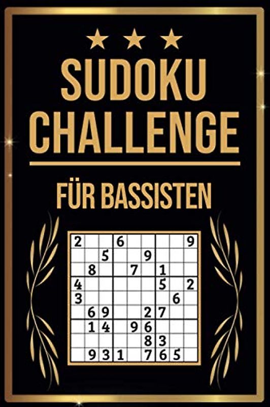 SUDOKU Challenge für Bassisten: Sudoku Buch I 300 Rätsel inkl. Anleitungen & Lösungen I Leicht bis Schwer I A5 I Tolles Geschenk für Bassisten