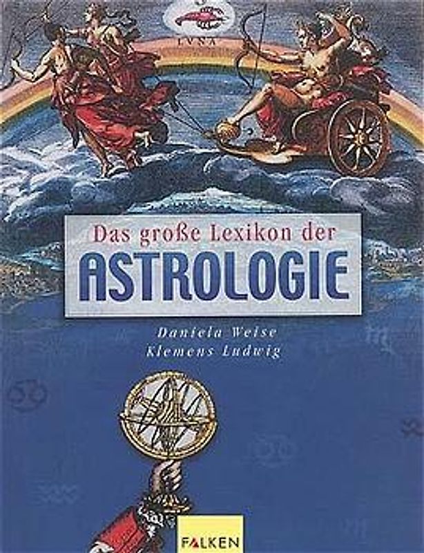 Das grosse Lexikon der Astrologie
