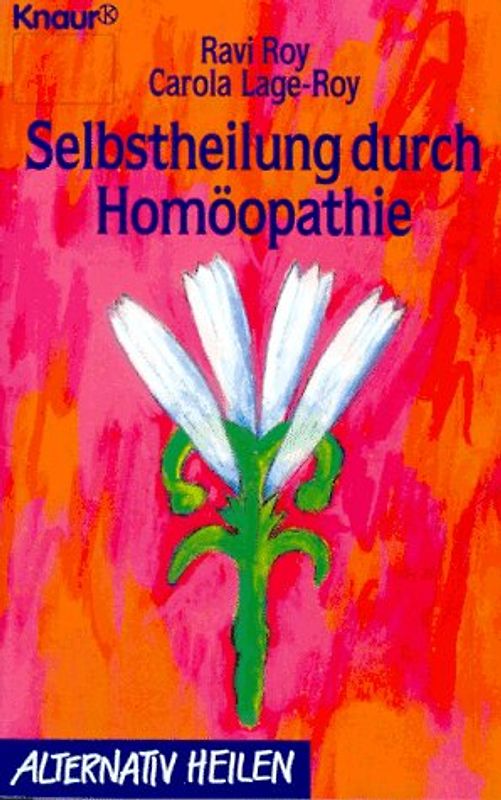 Selbstheilung durch Homöopathie
