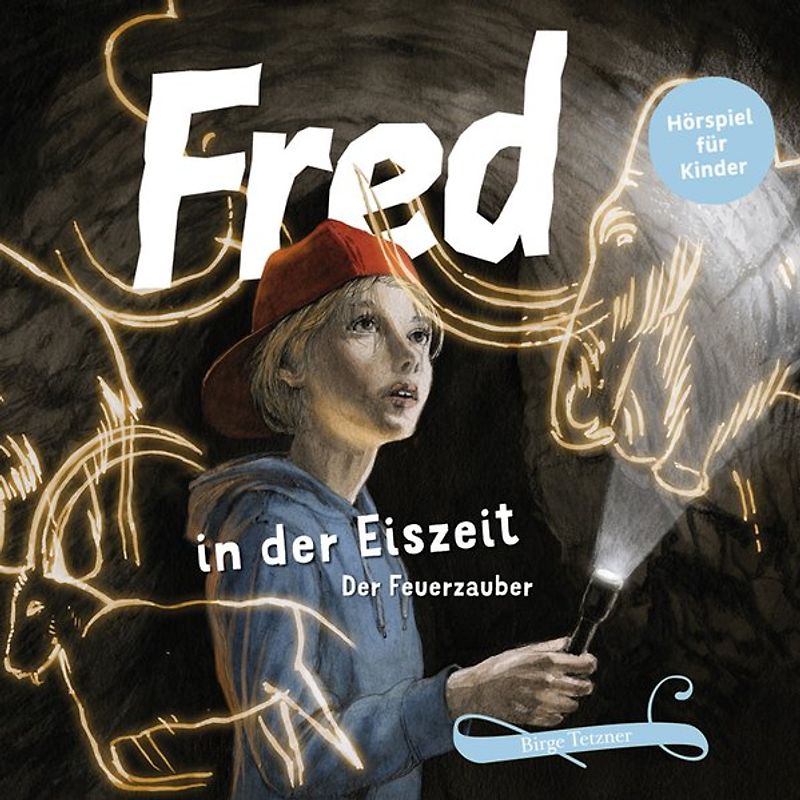 Fred in der Eiszeit. Der Feuerzauber