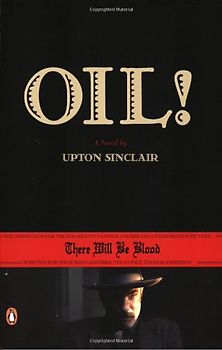 Oil! - Upton Sinclair