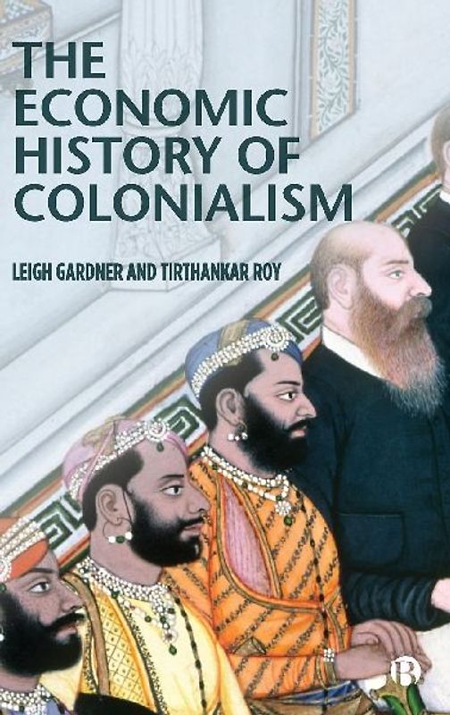 The Economic History of Colonialism