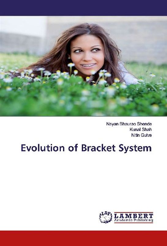 Evolution of Bracket System