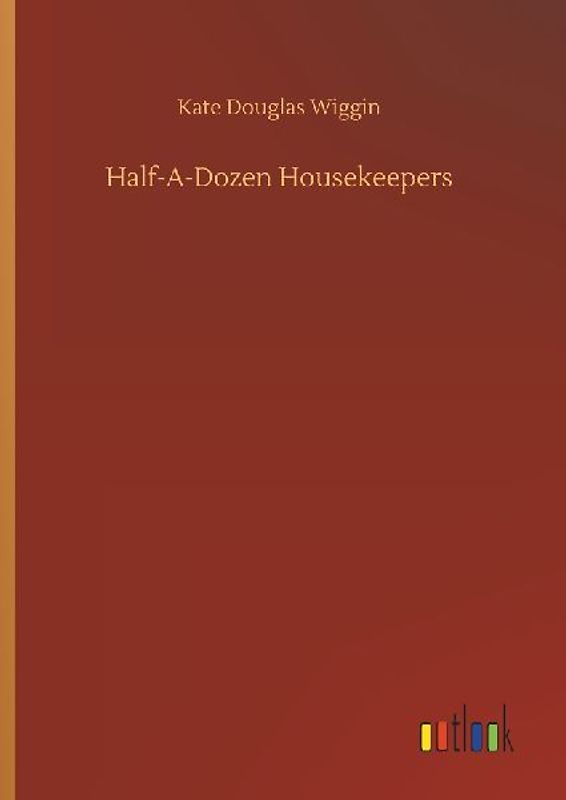 Half-A-Dozen Housekeepers
