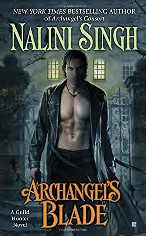 Archangel's Blade (Guild Hunter) - Nalini Singh