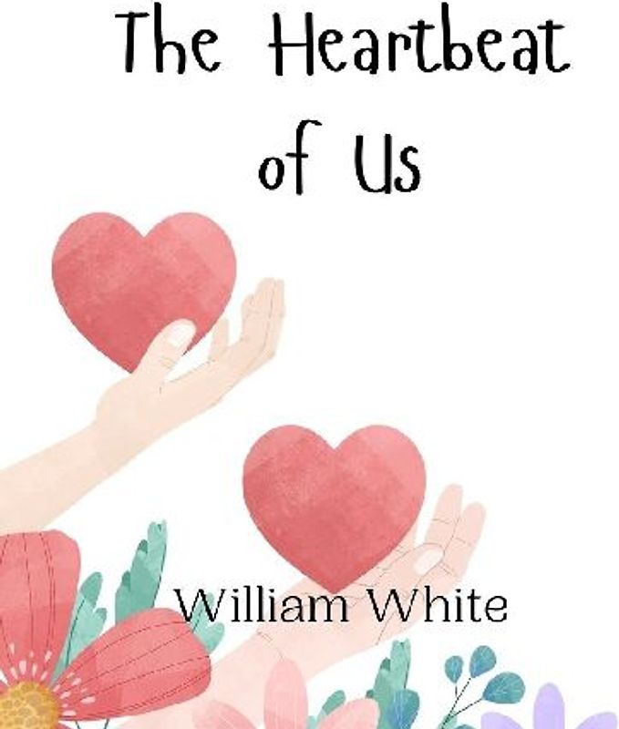 The Heartbeat of Us