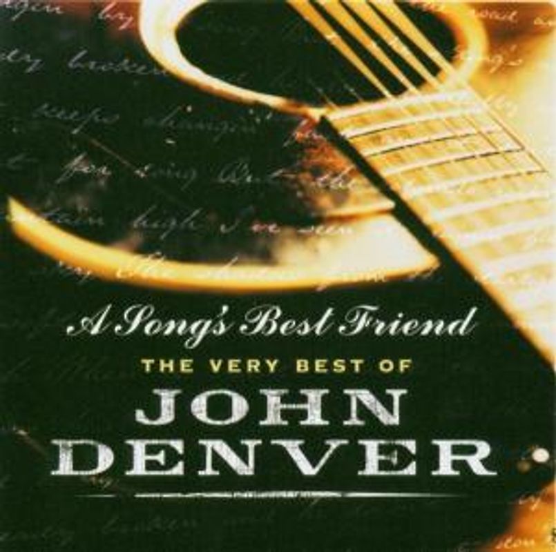 John Denver - A Song's Best Friend - The Very Best Of