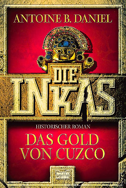 Die Inkas - Das Gold von Cuzco