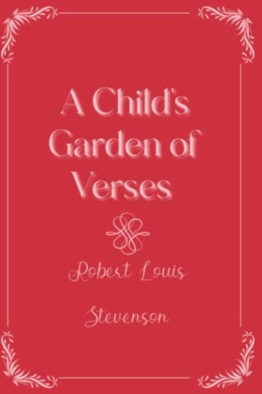 A Child's Garden of Verses: Eleganse Edition