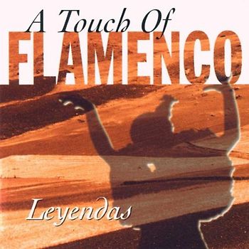 A Touch of Flamenco - Leyendas