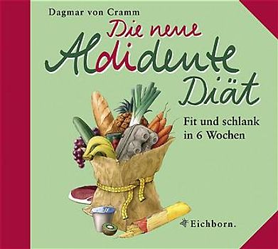 Die neue Aldidente-Diät. Fit und schlank in 6 Wochen