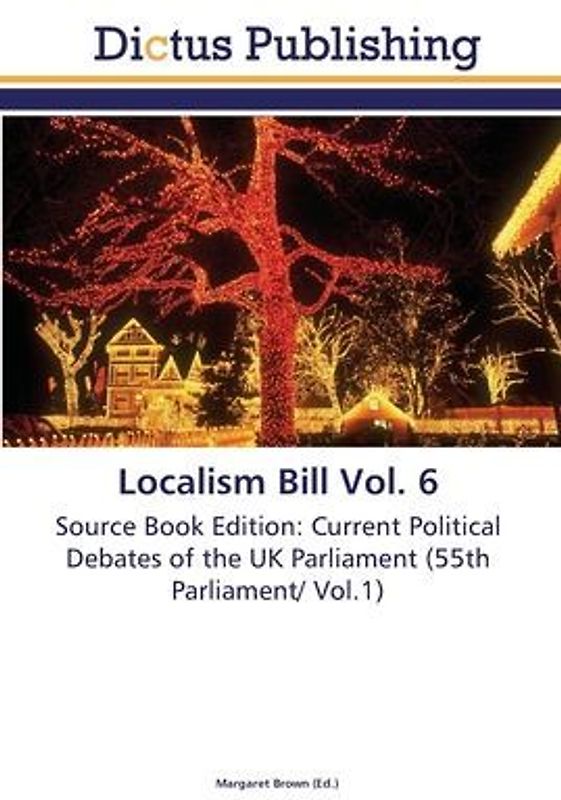 Localism Bill Vol. 6