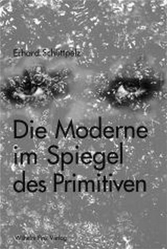 Die Moderne im Spiegel des Primitiven
