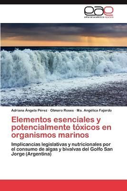 Elementos esenciales y potencialmente tóxicos en organismos marinos