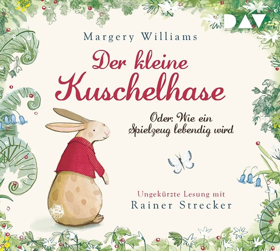 Der kleine Kuschelhase – Oder: Wie ein Spielzeug lebendig wird