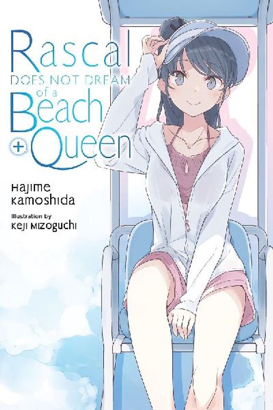 Rascal Does Not Dream of a Beach Queen + (Light Novel)