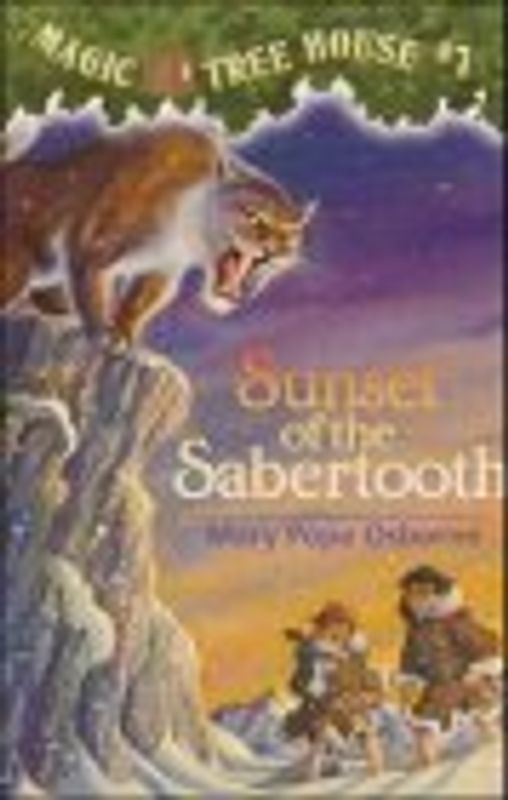Magic Tree House #7: Sunset of the Sabertooth (A Stepping Stone Book(TM)) - Mary Pope Osborne