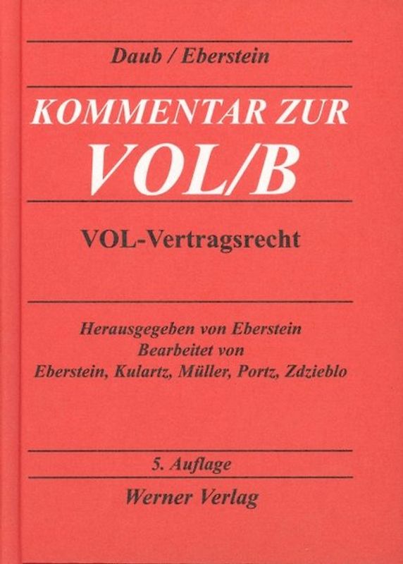 Kommentar zur VOL - Teil B. Verdingungsordnung für Leistungen, ausgenommen Bauleistungen, Allgemeine Vertragsbedingungen für die Ausführung von Leistungen